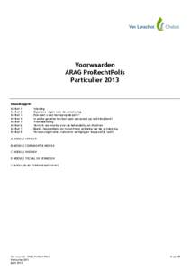 Voorwaarden ARAG ProRechtPolis Particulier 2013 Inhoudsopgave Artikel 1