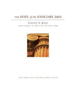 THE  STATE of the JUDICIARY 2003 J U D I T H S . K AY E  CHIEF