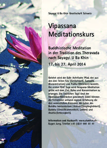 Sayagyi U Ba Khin Gesellschaft Schweiz  Vipassana Meditationskurs Buddhistische Meditation in der Tradition des Theravada