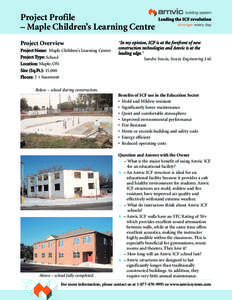 Project Profile – Maple Children’s Learning Centre Project Overview Project Name: Maple Children’s Learning Center Project Ty pe: School Locat ion: Maple, ON