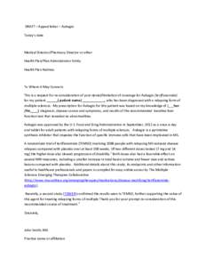 DRAFT—Appeal letter – Aubagio Today’s date Medical Director/Pharmacy Director or other Health Plan/Plan Administrator Entity Health Plan Address