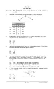 PART I Total Value: 50% Instructions: Shade the letter of the correct answer on the computer scorable answer sheet provided. 1.