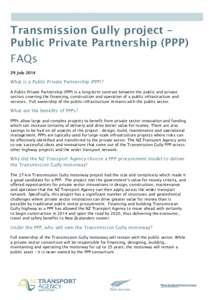 Transmission Gully project – Public Private Partnership (PPP) FAQs 29 July[removed]What is a Public Private Partnership (PPP)?