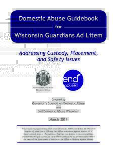 Domestic Abuse Guidebook for Wisconsin Guardians Ad Litem Addressing Custody, Placement, and Safety Issues