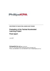 DEPARTMENT OF EDUCATION, SCIENCE AND TRAINING  Evaluation of the Yachad Accelerated Learning Project Final report June 2007
