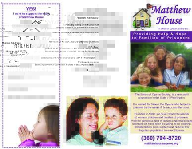 YES!    I want to support the work   of Matthew House     Mailing Address 