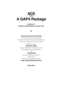 ACE — A GAP4 Package Version 5.2 Based on ACE Standalone Version 3.001