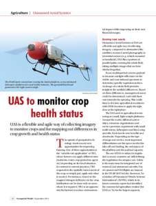 Agriculture  |  Unmanned Aerial Systems  tal impact while improving on their own financial margin.  The FieldCopter consortium is using the Sarah platform, a very advanced