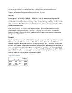 USE OF BEFORE- AND AFTER-TAX DISCOUNT RATES IN COST EFFECTIVENESS EVALUATIONS Prepared by Energy and Environmental Economics (E3), for the CPUC Summary At issue herein is the question of whether a before-tax or after-tax