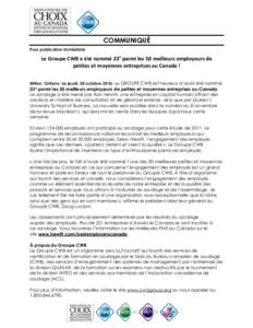 COMMUNIQUÉ Pour publication immédiate Le Groupe CWB a été nommé 23e parmi les 50 meilleurs employeurs de   petites et moyennes entreprises au Canada ! Milton, Ontario- Le jeudi, 28 octobre 2010- 