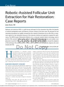 Case Report  Robotic-Assisted Follicular Unit Extraction for Hair Restoration: Case Reports James Harris, MD