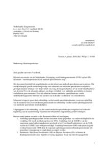 Nederlandse Zorgautoriteit t.a.v. mw. Drs. C.C. van Beek MCM, voorzitter a.i. Raad van Bestuur PostbusGA Utrecht secretariaat: