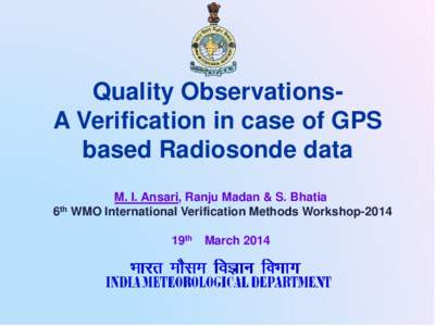 Atmospheric thermodynamics / Radiosonde / Science and technology in the Soviet Union / Weather forecasting / CLIMAT / Global Positioning System / Vaisala / Weather balloon / Technology / Atmospheric sciences / Meteorology