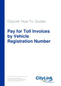 Land transport / Invoice / CityLink / E-TAG / Vehicle registration plate / Toll road / Transurban / Toll roads in Australia / Transport / Road transport