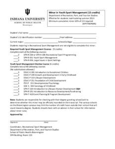 Minor in Youth Sport Management (15 credits) Department of Recreation, Park, and Tourism Studies Effective for students matriculating summer 2014 Minimum cumulative minor GPA of 2.0 required (HPYTHSPMIN)