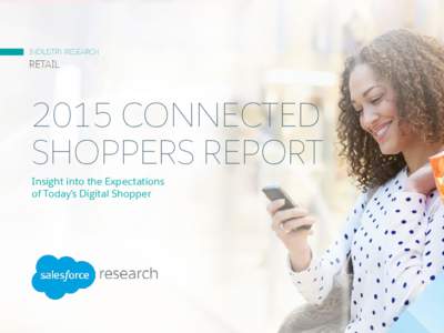 INDUSTRY RESEARCH  RETAIL 2015 CONNECTED SHOPPERS REPORT