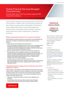 ORACLE BRIEF  Oracle Financial Services Managed Cloud Services Provides More Value From Your Oracle Investment With Choice And Confidence