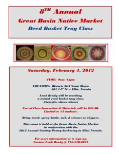 8TH Annual Great Basin Native Market Reed Basket Tray Class Saturday, February 4, 2012 TIME: 9am -12pm
