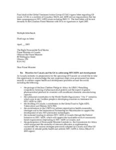 Final draft of the Global Treatment Action Group (GTAG) signon letter regarding G8 issues. GTAG is a coalition of Canadian NGOs and AIDS service organizations that has been campaigning on HIV/AIDS issues including Bill C