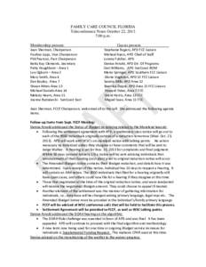 FAMILY CARE COUNCIL FLORIDA Teleconference Notes October 22, 2013 7:00 p.m. Membership present: Jean Sherman, Chairperson Pauline Lipps, Vice Chairperson