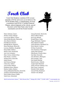 Torch Club Torch Club Members contribute $100 or more annually to NCSG and receive an invitation to the NCSG Holiday Party, a complimentary one hour consultation with NCSG’s Certified Financial Planner, acknowledgment 