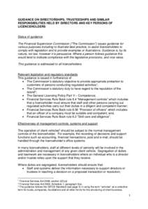 GUIDANCE ON DIRECTORSHIPS, TRUSTEESHIPS AND SIMILAR RESPONSIBILITIES HELD BY DIRECTORS AND KEY PERSONS OF LICENCEHOLDERS Status of guidance The Financial Supervision Commission (“The Commission”) issues guidance for