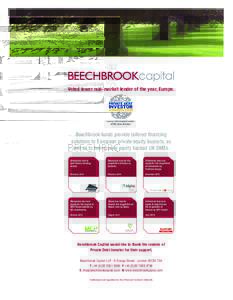 BC AD Jan 2016 copy_Layout:19 Page 1  Voted lower mid-market lender of the year, Europe. Beechbrook funds provide tailored financing solutions to European private equity buyouts, as