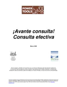 ¡Avante consulta! Consulta efectiva Marzo 2005 Esmè Joaquim y Norfolk de Terra Firma Lda, con Duncan Macqueen del Internacional Institute for Environment and Development (IIED) (Instituto Internacional para el Medio Am