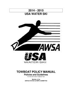 USA WATER SKI TOWBOAT POLICY MANUAL Policies and Guidelines For theTowboat Year