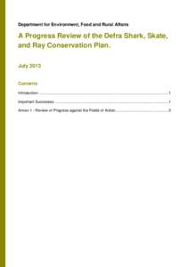 Department for Environment, Food and Rural Affairs  A Progress Review of the Defra Shark, Skate, and Ray Conservation Plan. July 2013