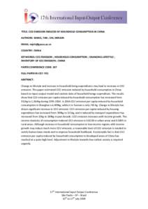      TITLE: CO2 EMISSION INDUCED BY HOUSEHOLD CONSUMPTION IN CHINA  AUTHORS: WANG, YAN ; SHI, MINJUN  EMAIL:  