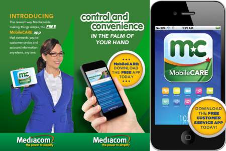 INTRODUCING The newest way Mediacom is making things simple, the FREE MobileCARE app that connects you to