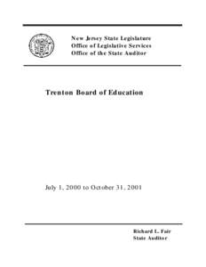 New Jersey State Legislature Office of Legislative Services Office of the State Auditor Trenton Board of Education
