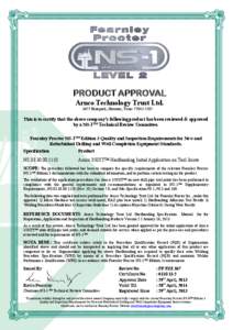 PRODUCT APPROVAL Arnco Technology Trust LtdBriarpark, Houston, TexasThis is to certify that the  above  company’s  following  product  has  been  reviewed  &  approved   by a NS-1™  Tech