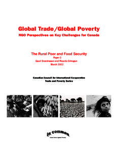 Global Trade/Global Poverty NGO Perspectives on Key Challenges for Canada The Rural Poor and Food Security Paper 2 Gauri Sreenivasan and Ricardo Grinspun
