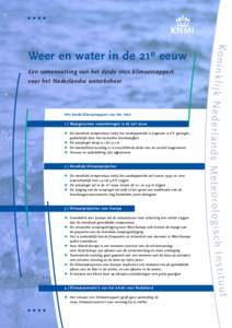 Een samenvatting van het derde ipcc klimaatrapport voor het Nederlandse waterbeheer Het derde klimaatrapport van het ipcc 1 | Waargenomen veranderingen in de 20e eeuw t De mondiale temperatuur nabij het aardoppervlak is 