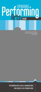 Spokane Symphony / Spokane Civic Theatre / Downtown Spokane / Spokane Center / Bing Crosby Theater / Riverfront Park / Spokane Valley /  Washington / Inland Empire Blues Society / Christian Youth Theater / Spokane /  Washington / Washington / Spokane Public Facilities District