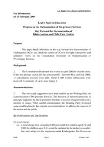 LC Paper No. CB[removed])  For information on 17 February 2003 LegCo Panel on Education Progress on the Harmonisation of Pre-primary Services