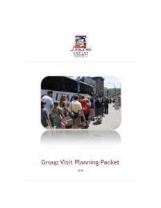 Group Visit Planning Packet 2015 Group Visit Planning Packet | 2  Table Of Contents