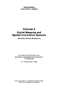 PROCEEDINGS AUTO CARTO LONDON Volume 2 Digital Mapping and Spatial Information Systems