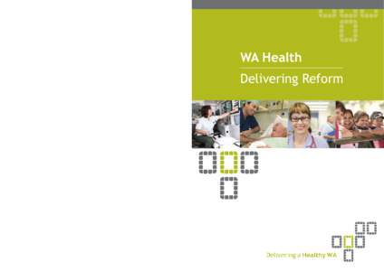 WA Health  Produced by Health Reform Implementation Taskforce © Department of Health[removed]HP10616 JAN’[removed]