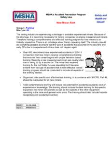 Mine Safety and Health Administration (MSHA) - MSHA’s Accident Prevention Program – Safety Idea - New Miner Alert