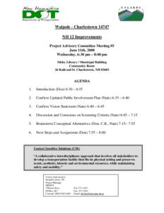 Walpole - Charlestown[removed]NH 12 Improvements Project Advisory Committee Meeting #5 June 11th, 2008 Wednesday, 6:30 pm – 8:00 pm Silsby Library / Municipal Building