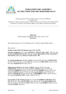 PARLIAMENTARY ASSEMBLY OF THE UNION FOR THE MEDITERRANEAN Working group for the Euro-Mediterranean University (EMUNI) Together with: Committee on improving quality of life, exchanges between civil societies and culture (