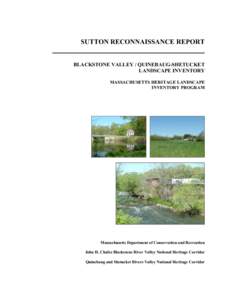 SUTTON RECONNAISSANCE REPORT BLACKSTONE VALLEY / QUINEBAUG-SHETUCKET LANDSCAPE INVENTORY MASSACHUSETTS HERITAGE LANDSCAPE INVENTORY PROGRAM