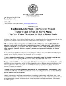 MAYOR KEVIN L. FAULCONER CITY OF SAN DIEGO FOR IMMEDIATE RELEASE Thursday, Sept. 4, 2014 CONTACT: Craig Gustafson at[removed]or [removed]