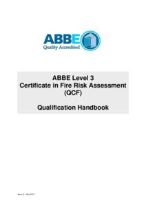 ABBE Level 3 Certificate in Fire Risk Assessment (QCF) Qualification Handbook  Issue 3 – Nov 2014