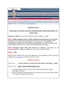 FOR IMMEDIATE RELEASE  March 6, 2014 The U.S.-China Economic and Security Review Commission was created by Congress to report on the national security implications of the bilateral trade and economic relationship between