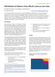 Monetary & Financial Statistics: January[removed]Distribution of balances from effective interest rates data By Marjan Al-Dejaily, Jason Murphy & Anisha Tibrewal Tel: [removed]