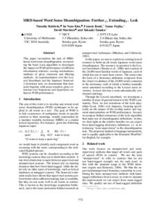 MRD-based Word Sense Disambiguation: Further#2 Extending#1 Lesk Timothy Baldwin,♠ Su Nam Kim,♠ Francis Bond,♥ Sanae Fujita,♦ David Martinez♠ and Takaaki Tanaka♦ ♠ CSSE ♥ NICT ♦ NTT CS Labs